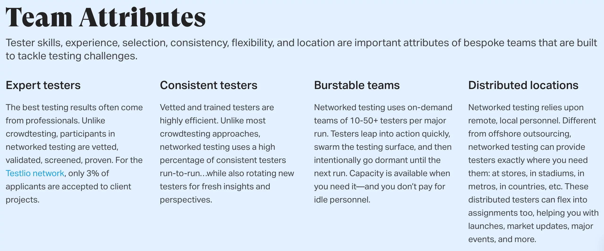 Tester skills, experience, selection, consistency, flexibility, and location are important attributes of networked testing